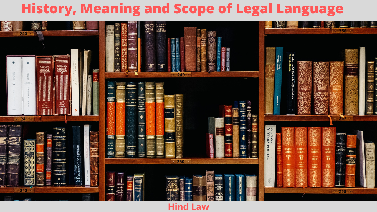 History, Meaning and Scope of Legal Language